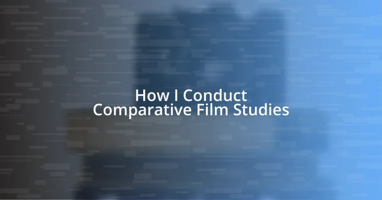 How I Conduct Comparative Film Studies