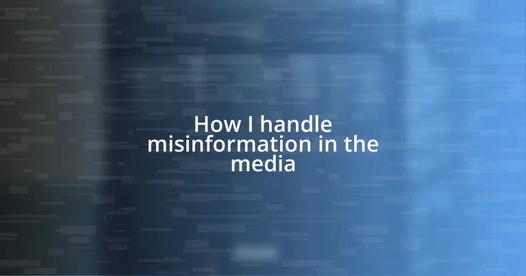 How I handle misinformation in the media