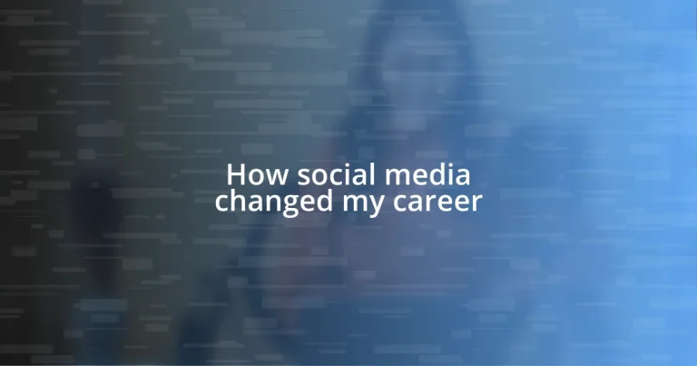 How social media changed my career