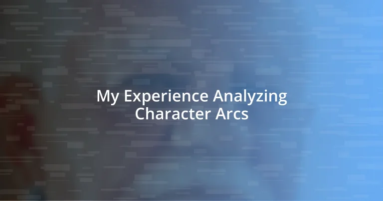 My Experience Analyzing Character Arcs