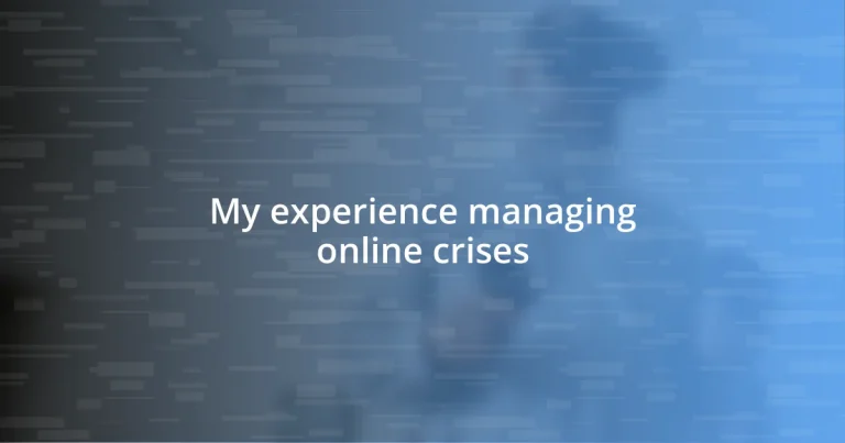 My experience managing online crises