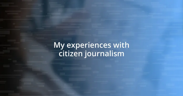 My experiences with citizen journalism