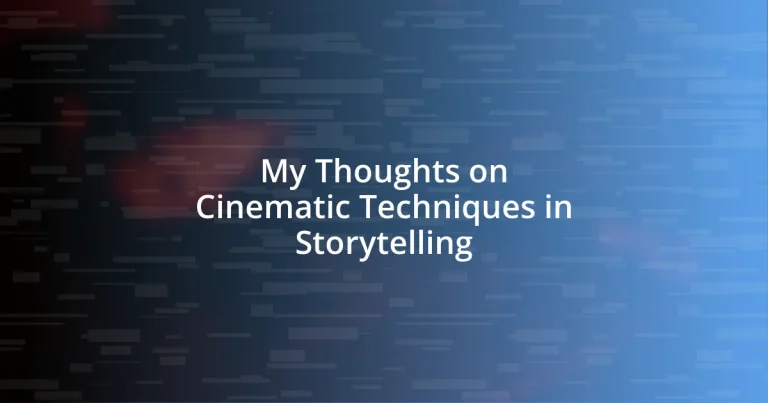 My Thoughts on Cinematic Techniques in Storytelling