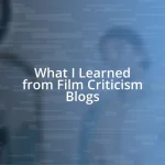 What I Learned from Film Criticism Blogs