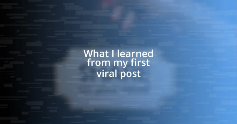 What I learned from my first viral post