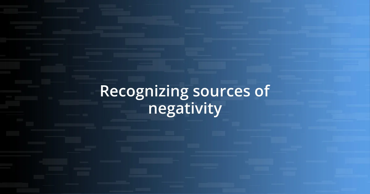 Recognizing sources of negativity