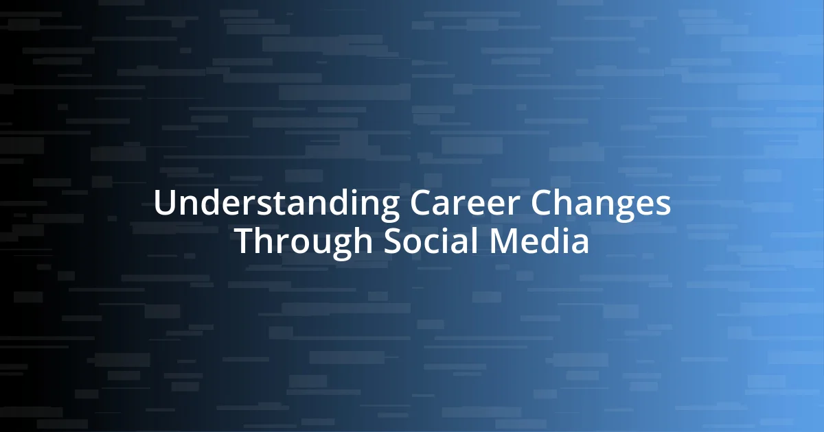 Understanding Career Changes Through Social Media