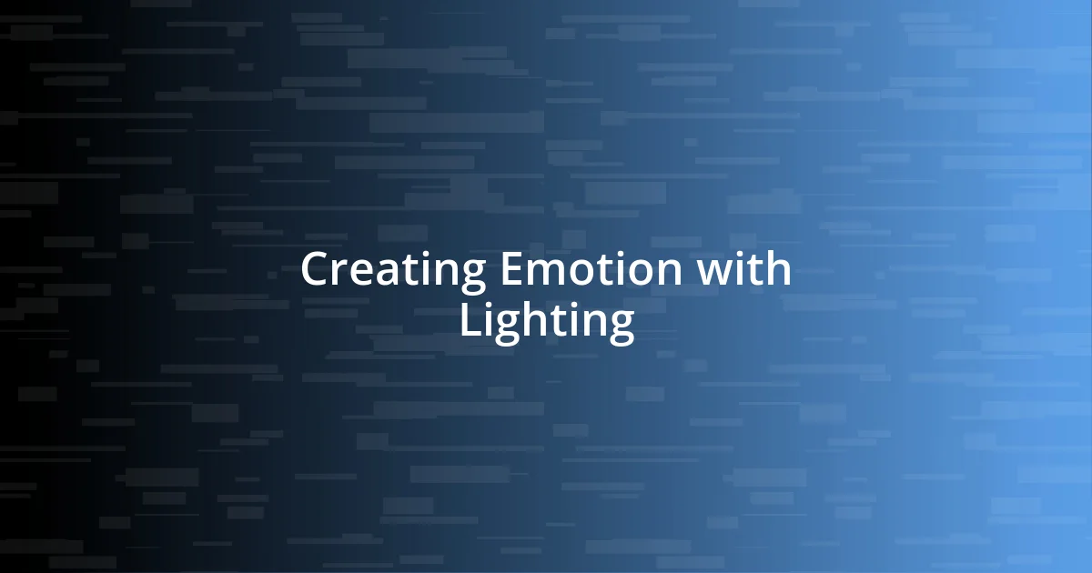 Creating Emotion with Lighting