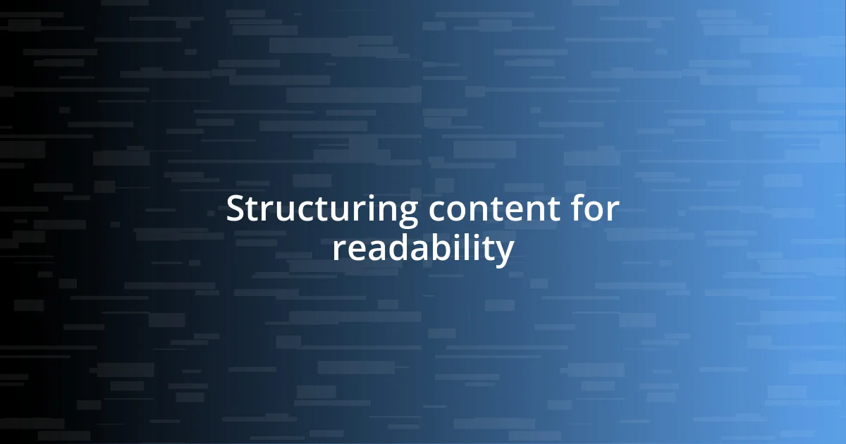 Structuring content for readability