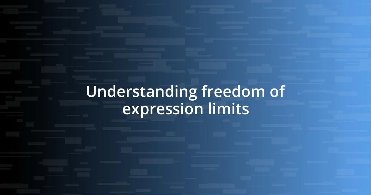 Understanding freedom of expression limits