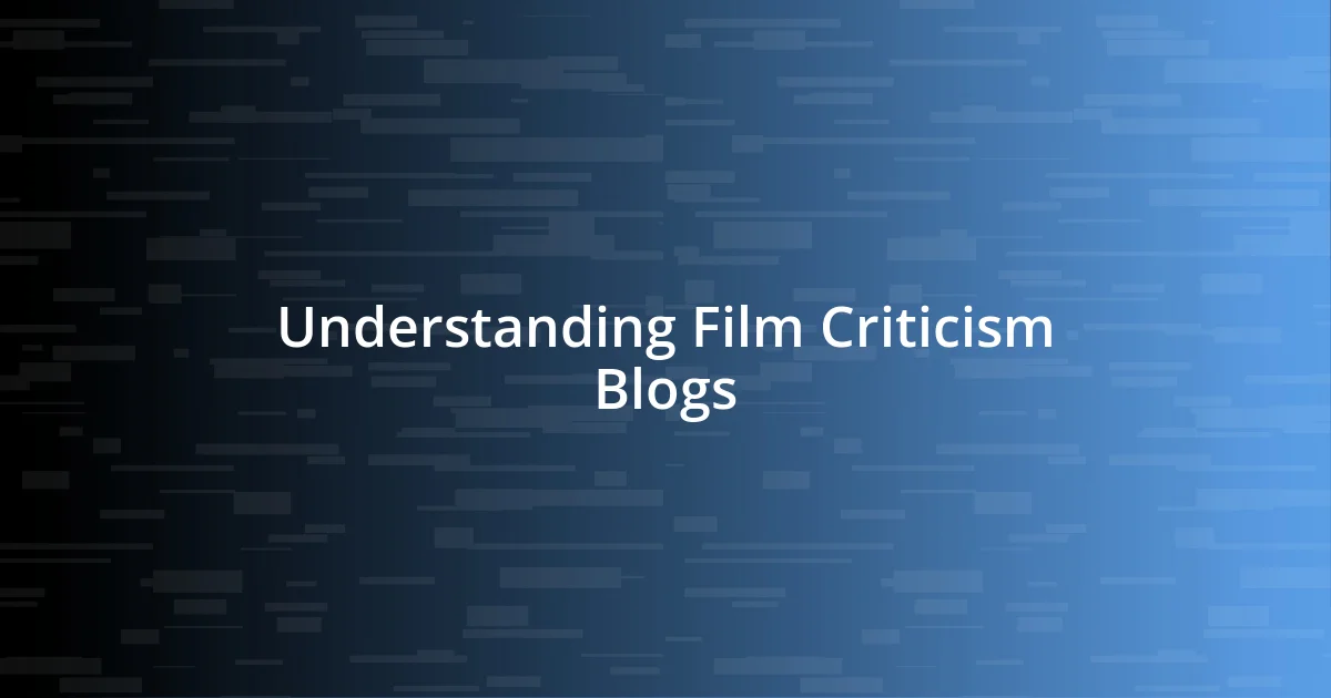 Understanding Film Criticism Blogs